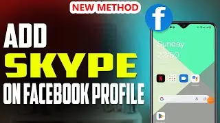 How to add Skype on Facebook profile 2023