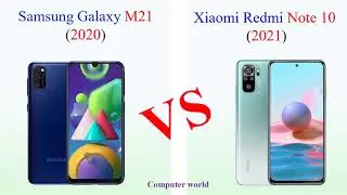 Samsung Galaxy M21 (2020) vs Xiaomi Redmi Note 10 (2021)