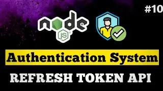 #10 - Refresh Token API | Node JS Authentication System | JavaScript | TypeScript #coding
