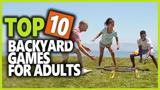Best Backyard Games For Adults | Top 10 Outdoor Backyard Games For Adults & Family Fun