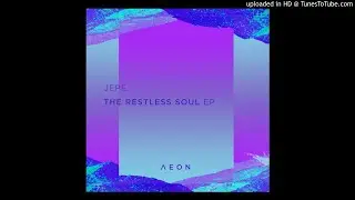 Jepe - Restless Soul [AEON]