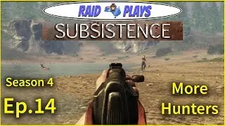 Subsistence Season 4 - Ep.14 - 
