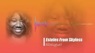 Esteles From Skyless-mbeuguel