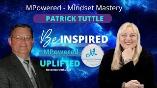 Mindset, Mastery, and Making an Impact: A Conversation with Patrick Tuttle