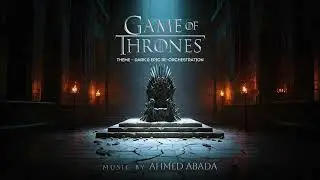 Game of Thrones Theme | My Epic Re-Arrangement