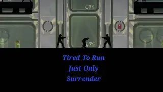 Tired to run just only surrender | Vector Remastered