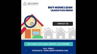 BUY HOME LOAN LEADS, Verified LOAN SEEKERS, GET NEW LEADS in REAL TIME