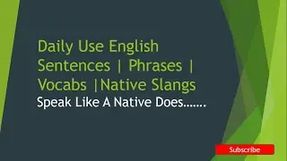Daily Use English Sentences | Day - 6 | Native Like English | Phrases | Hindi to English |