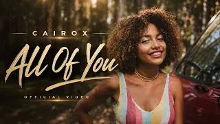 CAIROX - All of You (Official Video)