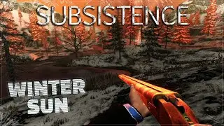 ENJOYING THE WINTER SUN | Subsistence Gameplay | S6 150