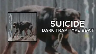 [ FREE ] SUICIDE - DARK TRAP TYPE BEAT By CENTRALRECORDS