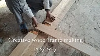 Creative Wood door frame making easy way