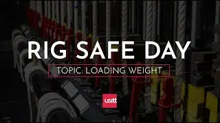 2022 Rig Safe Day  - Loading Weight