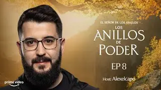 El Se&ntilde;or de Los Anillos: Los Anillos de Poder Twitch WP con Alexelcapo, Kai47...| Episodio 8