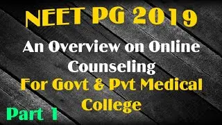 NEET PG 2019 ! An Overview on Online Counseling for Pvt and Govt Med College