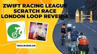 Zwift Racing League - London Loop Reverse - To barske bakker
