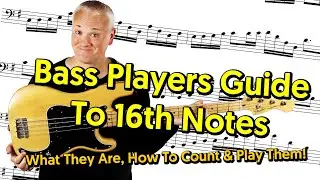 How To Read Sixteenth Notes - The Heart Of Funk and Metal Bass Playing!