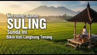 Merinding! Alunan Degung Sunda Ini Bikin Hati Langsung Tenang