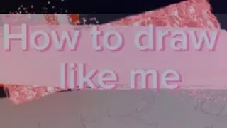 Drawing tutorial ✨️  (it looks kinda bad bc I'm not used to drawing big)