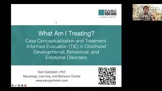 Case Conceptualization & Treatment-Informed Evaluations with Sam Goldstein, Ph.D.