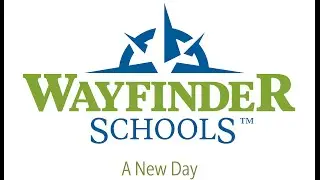 Wayfinder Schools: A New Day