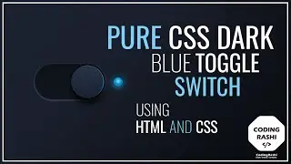 How To Create Pure CSS Dark Blue Toggle Switch Using Html and Css...