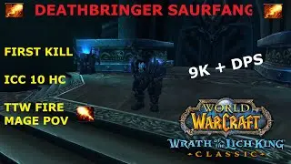 Deathbringer Saurfang ICC 10 HC (First kill) [Fire Mage POV] - Wrath