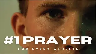 The #1 Prayer Every Christian Athlete Should Pray