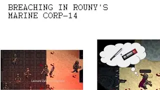 Breaching 101 - SS14/RMC-14