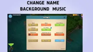 How to change name and turn off background Music in Boom Beach