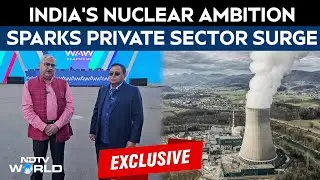 Nuclear War News | India&rsquo;s Nuclear Leap: 100 GW Target Sparks Private Sector Surge