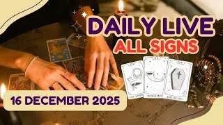 All signs (Aries-Pisces) energy check-ins | Daily live | 16 December 2025
