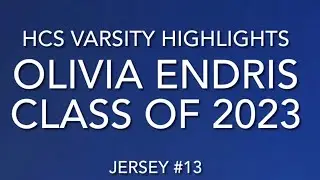 Olivia Endris: HCS Varsity Highlights 2022 (Jersey #13)