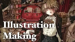 【イラストメイキング】人形作家の部屋【解説付き】