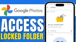 HOW TO ACCESS GOOGLE PHOTOS LOCKED FOLDER (Updated)