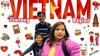 PHU QUOC,VEITNAM - Here we come!! Mumbai to Vietnam Family trip| #Day1 | Hanoi Layover #vietnamvlog 