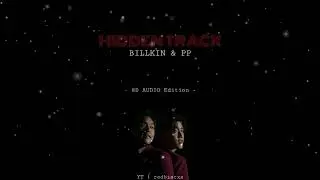 Hidden Track - Billkin & PP [8D Audio Use Headphones] | redbiscxs