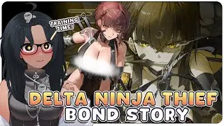 STUD OF THE ARK! Ninja Thief Delta Bond Story - Goddess Of Victory Nikke | VOD #nikke