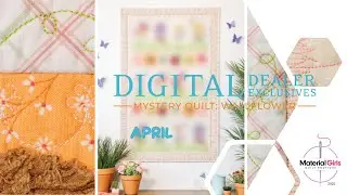 Kimberbell Wallflower Mystery with Material Girls Quilt Boutique: April