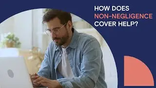 How Does Non Negligence Cover Help?