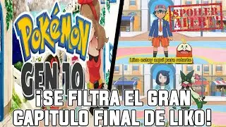 &iexcl;SE FILTRO EL FINAL DE LIKO! | SPOILER DEL FINAL DE POKEMON HORIZONTES #pokemon ASH VS LIKO