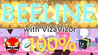 Beeline 100% (with VizaAdVizor) 2-player extreme demon by Galaxxyss