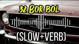 32 Bor bol lyrics song slow verb lyrics 