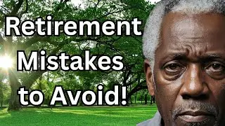 Retirement Mistakes You Can&rsquo;t Afford to Make After 60