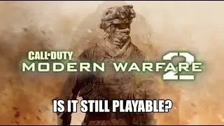 Is Modern Warfare 2 Still Playable in 2021? (Modern Warfare 2)