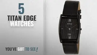 Top 10 Titan Edge Watches [2018]: Titan Edge Analog Black Dial Men's Watch - NE1044NL01