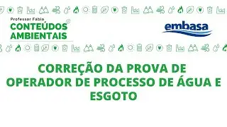 CORREÇÃO DAS QUESTÕES ESPECÍFICAS - OPERADOR ETA/ETE - EMBASA 2022