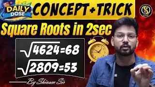 Square Root Trick &ndash; How to Find Square Root of Any Number | By Shivam Sir