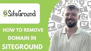 How to Remove Domain in Siteground - 2025 (Guide for Beginners)