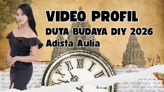 Video Profil Duta Budaya DIY 2026 : Adista Aulia